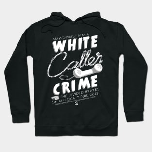 White Caller Crime Tour Hoodie